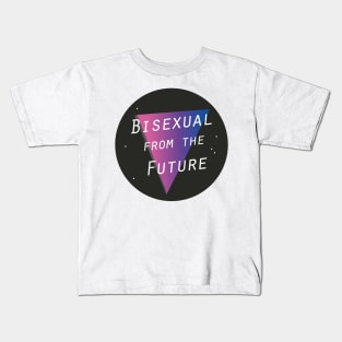 Bisexual From The Future Kids T-Shirt